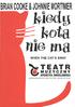 ota.n1s ma IG łj BRIAN COOKE & JOHNNIE MORTIMER ~TEATR ~ MUZYCZNY ~ OPERETKA WROClAWSKA WHEN THE CAT'S AWAY