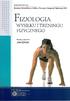 F izjologia WYSIŁKU I TRENINGU FIZYCZNEGO PZWL. REKOMENDACJA Komitetu Rehabilitacji, Kultury Fizycznej i Integracji Społecznej PAN JA N GÓRSKI