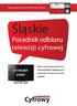 Śląskie. Poradnik odbioru telewizji cyfrowej CYFROWY START DORADCA. Bądź przygotowany na telewizję cyfrową