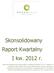Skonsolidowany Raport Kwartalny I kw r.