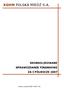 SKONSOLIDOWANE SPRAWOZDANIE FINANSOWE ZA I PÓŁROCZE Lubin, październik 2007 rok