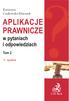 APLIKACJE PRAWNICZE. w pytaniach i odpowiedziach. Tom wydanie