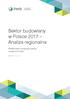 Sektor budowlany w Polsce 2017 Analiza regionalna. Analiza rynku i prognozy rozwoju na lata