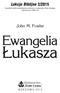 Lekcje Biblijne 2/2015. Kwartalnik biblijno-katechetyczny pomocny w studiowaniu Pisma Świętego Ukazuje się od 1908 roku. John M. Fowler.