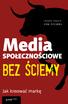 Tytuł oryginału: No Bullshit Social Media: The All-Business, No-Hype Guide to Social Media Marketing