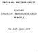 PROGRAM WYCHOWAWCZY ZESPOŁU SZKOLNO PRZEDSZKOLNEGO W KOTLI