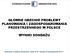 GŁÓWNE OBECNIE PROBLEMY PLANOWANIA I ZAGOSPODAROWANIA PRZESTRZENNEGO W POLSCE WYNIKI SONDAŻU