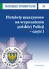 Materiały dydaktyczne 35. Pistolety maszynowe na wyposażeniu polskiej Policji część I