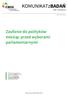 KOMUNIKATzBADAŃ. Zaufanie do polityków miesiąc przed wyborami parlamentarnymi NR 132/2015 ISSN