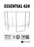 ESSENTIAL 420 ESSENTIAL 420 MAXI. 90 min. 90 kg / 198 lbs Ø 420 x H 277 cm Ø 165 x H 109 in. 130 kg 286 lbs