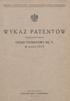 WYKAZ PATENTÓW. w r o k u 1935 URZĄD PATENTOWY RZ. P. URZĄD PATENTOWY RZECZYPOSPOLITEJ POLSKIEJ UDZIELONYCH PRZEZ WARSZAWA NAKŁADEM URZĘDU PATENTOWEGO