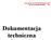 Załącznik Nr 5 do SWIZ/WIM/ZP/340/29/2007 Zał. Nr 3 do umowy Nr WIM/.../2007. Dokumentacja techniczna
