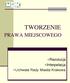 TWORZENIE PRAWA MIEJSCOWEGO. Rezolucja Interpelacja Uchwała Rady Miasta Krakowa