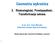 Geometria wykreślna. 3. Równoległość. Prostopadłość. Transformacja celowa. dr inż. arch. Anna Wancław. Politechnika Gdańska, Wydział Architektury