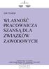 WŁASNOŚĆ PRACOWNICZA SZANSĄ DLA ZWIĄZKÓW ZAWODOWYCH