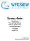 Sprawozdanie. z działalności Wojewódzkiego Funduszu Ochrony Środowiska i Gospodarki Wodnej w Olsztynie za rok 2016