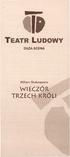 TEATR LUDOWY WIECZÓR TRZECH KRÓLI DUŻA SCENA. William Shakespeare