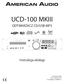 UCD-100 MKIII ODTWARZACZ CD/USB MP3. Instrukcja obsługi. American Audio 6122 S. Eastern Ave. Los Angeles, CA /17