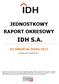 JEDNOSTKOWY RAPORT OKRESOWY IDH S.A. III KWARTAŁ ROKU Warszawa, dnia 14 listopada 2017 r.