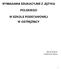 WYMAGANIA EDUKACYJNE Z JĘZYKA POLSKIEGO W SZKOLE PODSTAWOWEJ W OSTRĘŻNICY