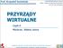 PRZYRZĄDY WIRTUALNE. Część 6 Macierze, klastry, wzory. Prof. Krzysztof Jemielniak