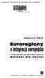 ROZPRAWY HABILITACYJNE UNIWERSYTETU ŁÓDZKIEGO A AAARIANNA GRETA. Euroregiony. a integracja europejska. Wnioski dla Polski