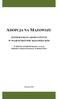 ADOPCJA NA MAZOWSZU SYSTEM USŁUG ADOPCYJNYCH W WOJEWÓDZTWIE MAZOWIECKIM W ŚWIETLE WYNIKÓW BADAŃ I ANALIZ OBSERWATORIUM INTEGRACJI SPOŁECZNEJ