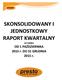 SKONSOLIDOWANY I JEDNOSTKOWY RAPORT KWARTALNY