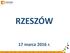 RZESZÓW. 17 marca 2016 r.