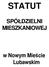 STATUT SPÓŁDZIELNI MIESZKANIOWEJ