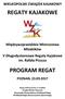 WIELKOPOLSKI ZWIĄZEK KAJAKOWY REGATY KAJAKOWE. Międzywojewódzkie Mistrzostwa Młodzików V Długodystansowe Regaty Kajakowe im.