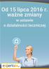 Od 15 lipca 2016 r. ważne zmiany w ustawie o działalności leczniczej 1