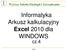 Informatyka Arkusz kalkulacyjny Excel 2010 dla WINDOWS