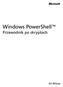 Windows PowerShell. Przewodnik po skryptach. Ed Wilson
