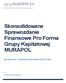 Skonsolidowane Sprawozdanie Finansowe Pro Forma Grupy Kapitałowej MURAPOL