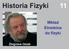 Historia Fizyki. Wk³ad Einsteina do fizyki. Zbigniew Osiak