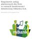 Regulamin usług płatniczych dla firm w ramach bankowości detalicznej mbanku S.A. Obowiązuje od 20 listopada 2016r.