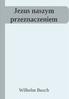 Ebook chrześcijański Pobrano ze strony: https://ebookchrzescijanski.wordpress.com/