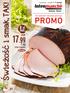 czwartek - środa 1-7 lutego Co tydzień świeża porcja PROMO 8 zł TANIEJ 17,99 /1 kg 25,99 Schab Czeladnika