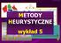 METODY HEURYSTYCZNE wykład 5