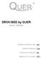 DRON BEE by QUER DE EN PL RO. Model: ZAB0100. Owner s manual. Instrukcja obsługi. Manual de utilizare