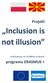 Inclusion is not illusion