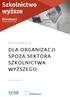 DLA ORGANIZACJI SPOZA SEKTORA SZKOLNICTWA WYŻSZEGO