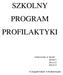 SZKOLNY PROGRAM PROFILAKTYKI