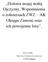 Historia mojej małej Ojczyzny. Wspomnienia o żołnierzach ZWZ AK Okręgu Zamość oraz ich powojenne losy.