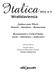 Italica 2012, Zjednoczenie Włoch: historia literatura tłumaczenie. Risorgimento e Unità d Italia: storia letteratura traduzione.