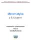 Matematyka z kluczem Przedmiotowy system oceniania Klasa 5 Dominika Koźmińska