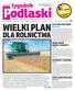 Podlaski WIELKI PLAN DLA ROLNICTWA. tygodnik. ZA SZYBKI PREZYDENT biała podlaska I 3. GMINA KODEŃ: BUDOWY I REMONTY kodeń I 2