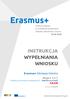 INSTRUKCJA WYPEŁNIANIA WNIOSKU. Erasmus+ Edukacja Szkolna. Akcja 2 (KA2) Projekty partnerstw strategicznych Współpraca Szkół KA229