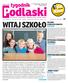 Podlaski WITAJ SZKOŁO. tygodnik. GALERIA W MIEJSCU FABRYKI biała podlaska I 2. SPOTKANIA Z PIOSENKĄ AUTORSKĄ radzyń podlaski I 2